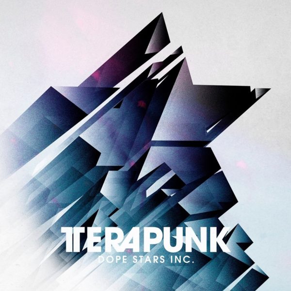 Dope Stars Inc. – TeraPunk