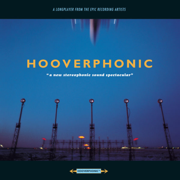Hooverphonic – A New Stereophonic Sound Spectacular