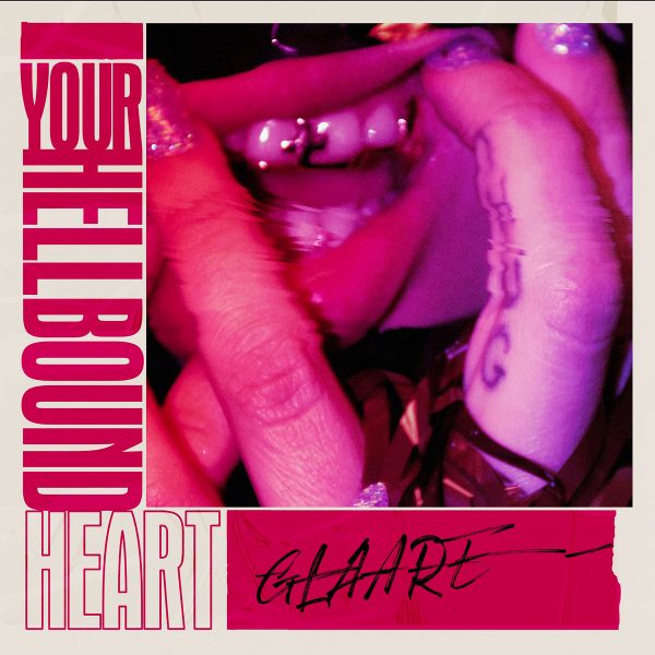 Glaare – Your Hellbound Heart